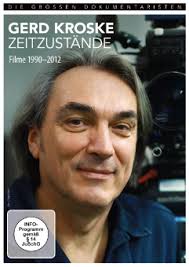 Gerd Kroske Gerd Kroske (*1958) ist unter den deutschen Dokumentaristen ein ...