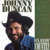 Johnny Duncan - Classic Country CD - 1121747