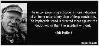 The uncompromising attitude is more indicative of an inner ... via Relatably.com