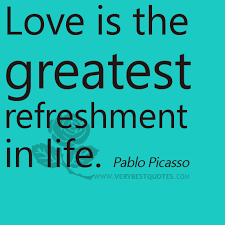 LOVE QUOTES, TLove is the greatest refreshment in life ... via Relatably.com