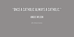 Catholic Quotes And Sayings. QuotesGram via Relatably.com