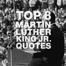 Top 8 Martin Luther King Jr. Quotes - TIRZAH via Relatably.com