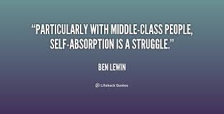Hand picked five influential quotes about middle class picture ... via Relatably.com
