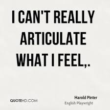 Harold Pinter Quotes | QuoteHD via Relatably.com