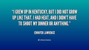 Quotes About Kentucky. QuotesGram via Relatably.com