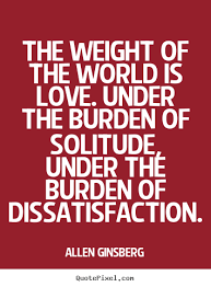 Make picture quotes about love - The weight of the world is love ... via Relatably.com