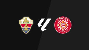 Elche - Girona, en directo La Liga: resultado, goleadores y estadísticas en vivo