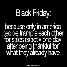 Funny Black Friday Quote Pictures, Photos, and Images for Facebook ... via Relatably.com