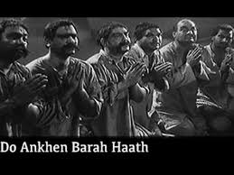 Image result for film (Do Ankhen Barah Haath)(1957)