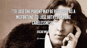 Oscar Wilde Quotes Losing Parents - oscar wilde quotes losing ... via Relatably.com