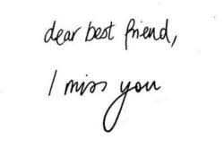 I Miss You Best Friend Quotes Tumblr - i miss you best friend ... via Relatably.com