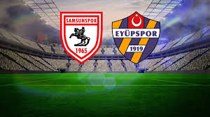 Samsunspor - Eyüpspor