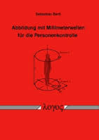 Buchbeschreibung: Sebastian Bertl : Abbildung mit Millimeterwellen ... - 2356