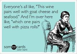 wine and goat cheese funny quotes - Dump A Day via Relatably.com