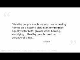Ivan Illich Quotes - YouTube via Relatably.com
