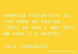 Why It&#39;s Time To Stop Seeking Validation – People Just Aren&#39;t That ... via Relatably.com