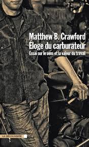 Eloge du carburateur (Matthew Crawford)