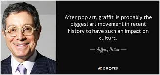 Jeffrey Deitch quote: After pop art, graffiti is probably the ... via Relatably.com