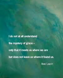 Anne Lamott #quotes #grace | &gt; Word Beauty &lt; | Pinterest | Anne ... via Relatably.com