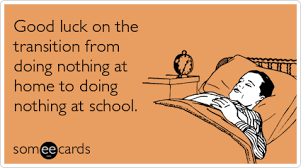 Back To School Quotes Funny. QuotesGram via Relatably.com