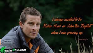 Bear Grylls Quotes with Picture | Bear Grylls Sayings @ Quotespick.com via Relatably.com