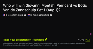 August 3, 2026: Giovanni Mpetshi Perricard vs Botic Van de Zandschulp: Set 1 Winner Tennis Prediction Market