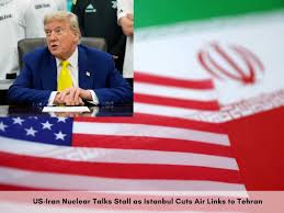US-Iran Tensions: Istanbul-Tehran Flights Canceled, Tensions Spark Travel Warnings; Trump Criticizes Nuclear Talks