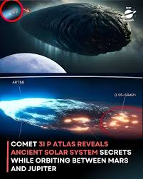 Deep - A cosmic time capsule has been quietly orbiting the sun between Mars and Jupiter, comet 3I/P ATLAS. First spotted in late 2019 by NASA's Asteroid Terrestrial-impact Last Alert System (ATLAS),