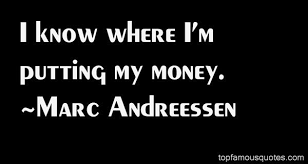 Marc Andreessen quotes: top famous quotes and sayings from Marc ... via Relatably.com