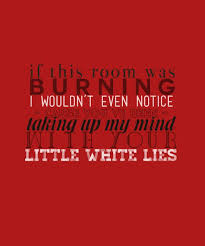 Little White Lie Quotes. QuotesGram via Relatably.com