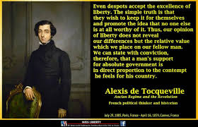 Alexis de Tocqueville Despots and Liberty Quote - in AwN for Earth via Relatably.com