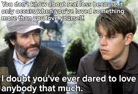 Good Will Hunting Robin Williams Quotes. QuotesGram via Relatably.com