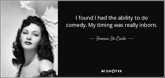 TOP 6 QUOTES BY YVONNE DE CARLO | A-Z Quotes via Relatably.com