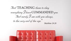 Matthew 28:20 And teaching them...Christian Wall Decal Quotes ... via Relatably.com