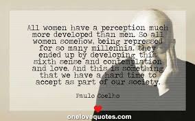 All women have a perception much more developed than men. So all ... via Relatably.com