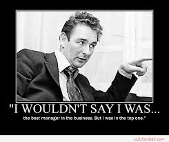 Brian Clough&#39;s quotes, famous and not much - QuotationOf . COM via Relatably.com