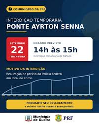 Guaíra - PRF informa interdição temporária da Ponte Ayrton Senna no dia 22 de setembro