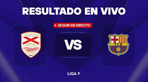 Logroño vs Barcelona: Resultado EN VIVO, minuto a minuto y estadísticas de la Liga F