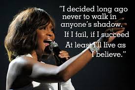 Whitney Houston: Live Your Beliefs | Whitney Houston, Houston and ... via Relatably.com