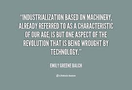 Industrialization Quotes. QuotesGram via Relatably.com