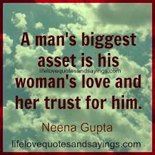 A Man&#39;s Biggest Asset Is.. - Love Quotes And Sayings via Relatably.com