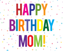 Image result for happy birthday mom