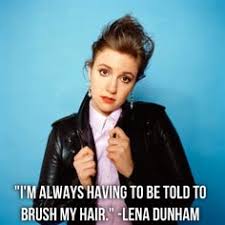 Lena Dunham Quotes. QuotesGram via Relatably.com