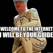 Image result for welcome to the internet meme