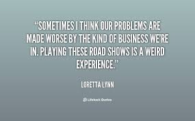 Best three stylish quotes by loretta lynn photo Hindi via Relatably.com