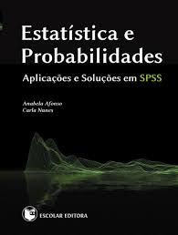 Estatística e Probabilidades, Anabela Afonso, Carla Nunes, Livros ... - 9789725922996