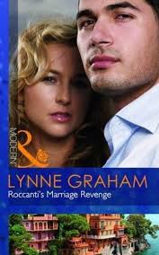 Roccanti&#39;s Marriage Revenge by Lynne Graham — Reviews, Discussion, Bookclubs, Lists - 13033183