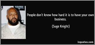 Suge Knight&#39;s quotes, famous and not much - QuotationOf . COM via Relatably.com