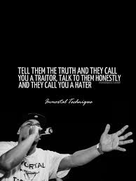 Immortal Technique on Pinterest | Tech N9ne Quotes, Biggie Smalls ... via Relatably.com