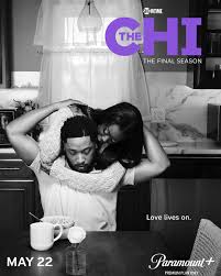 THE CHI SAYS GOODBYE: TRAILER AND KEY ART UNVEILED FOR LANDMARK FINAL SEASON, PREMIERING MAY 22 ON PARAMOUNT+